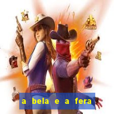 a bela e a fera 2014 filme completo dublado