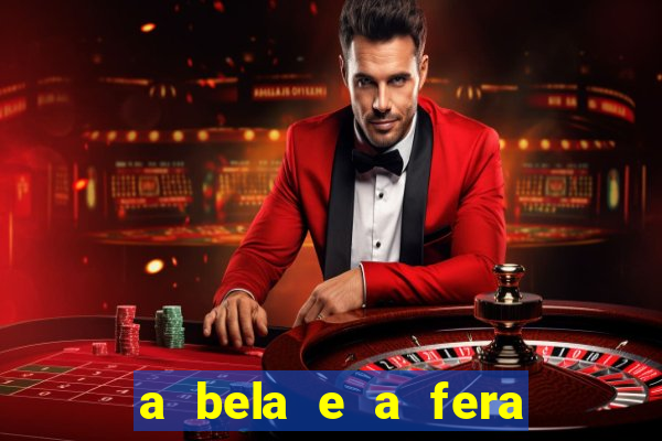 a bela e a fera 2014 filme completo dublado