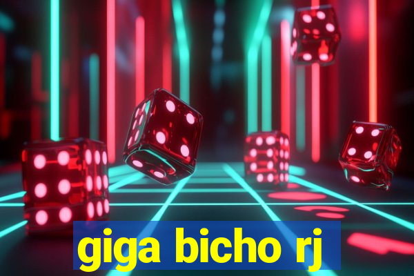 giga bicho rj