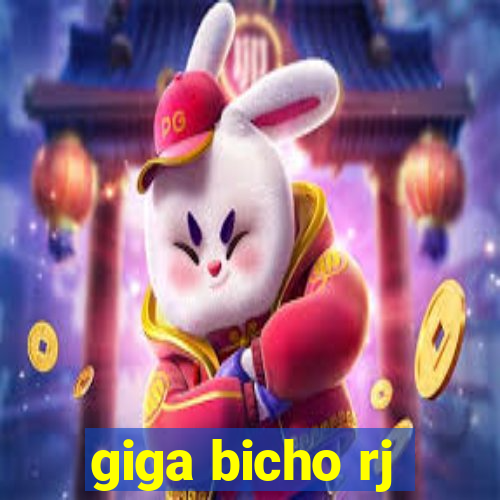 giga bicho rj