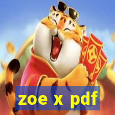 zoe x pdf