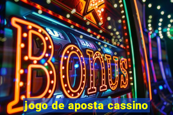 jogo de aposta cassino