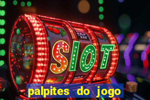 palpites do jogo aberto hoje