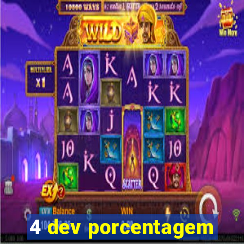 4 dev porcentagem