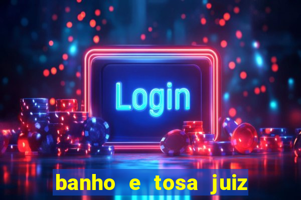 banho e tosa juiz de fora