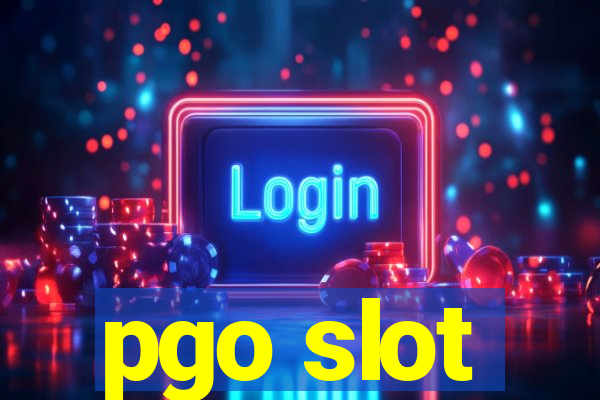 pgo slot