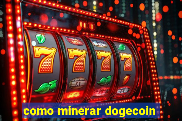 como minerar dogecoin