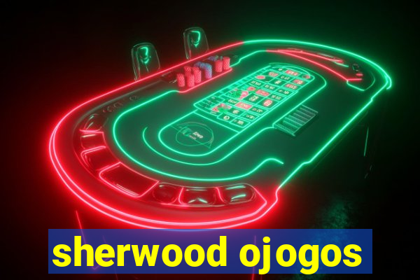 sherwood ojogos