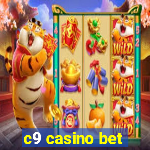 c9 casino bet