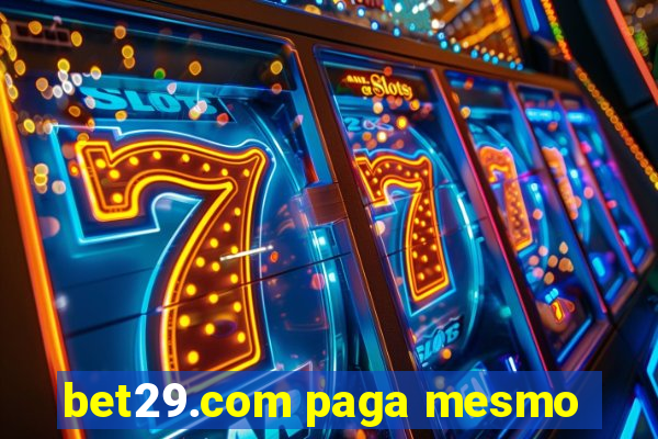 bet29.com paga mesmo