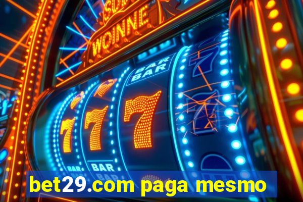 bet29.com paga mesmo