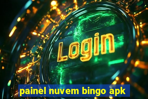 painel nuvem bingo apk