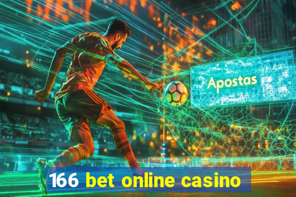 166 bet online casino