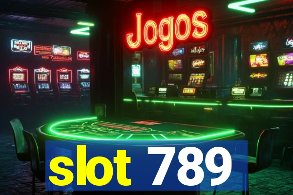 slot 789