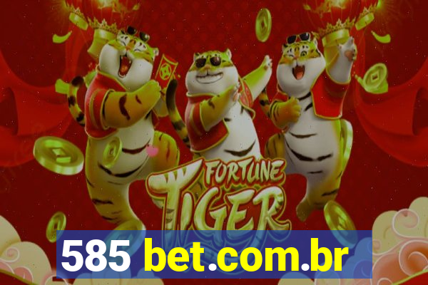 585 bet.com.br