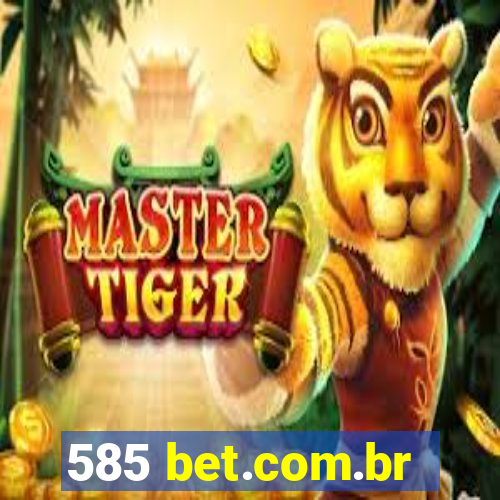 585 bet.com.br