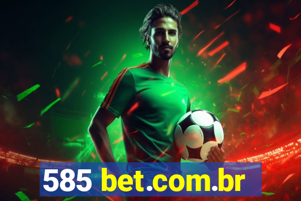 585 bet.com.br