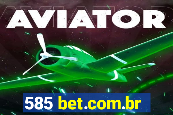 585 bet.com.br