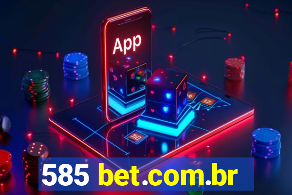 585 bet.com.br