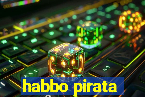 habbo pirata