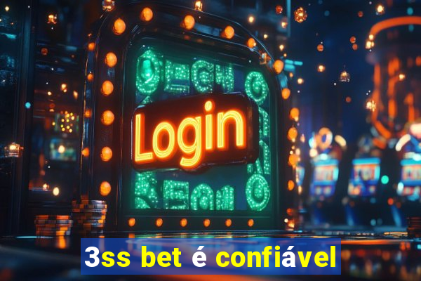 3ss bet é confiável