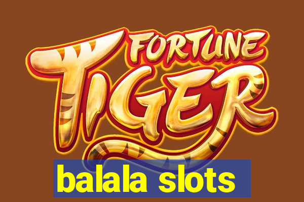 balala slots