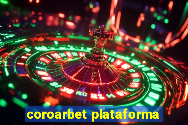 coroarbet plataforma