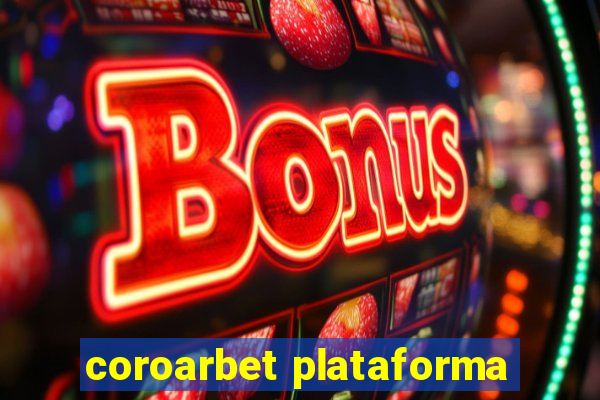 coroarbet plataforma