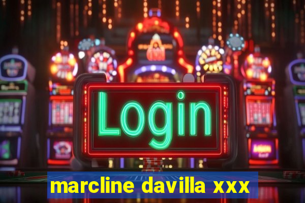 marcline davilla xxx