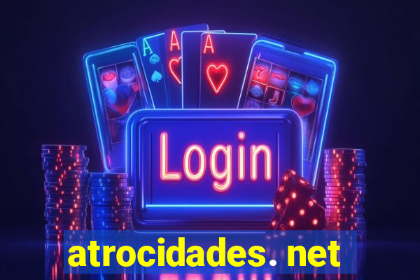 atrocidades. net