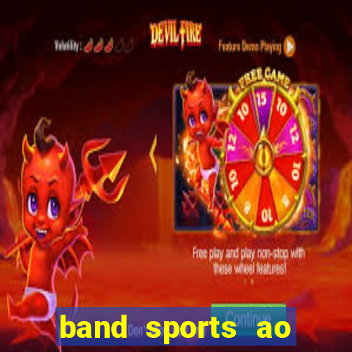 band sports ao vivo gratis