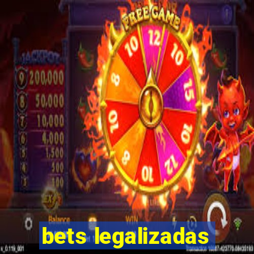 bets legalizadas