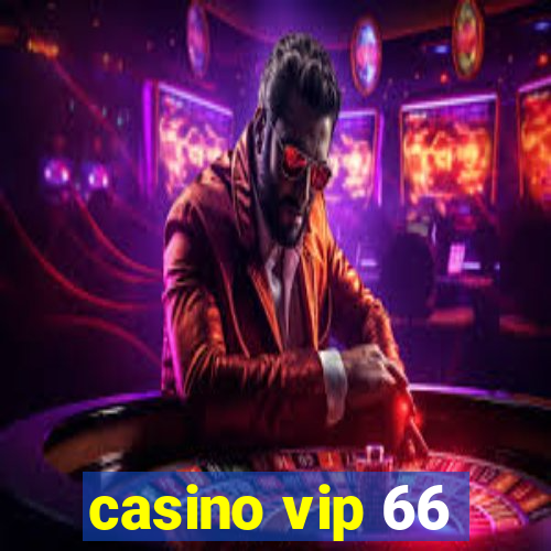 casino vip 66