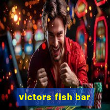 victors fish bar