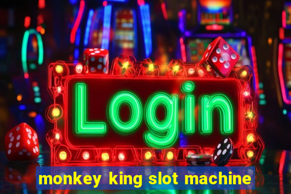 monkey king slot machine