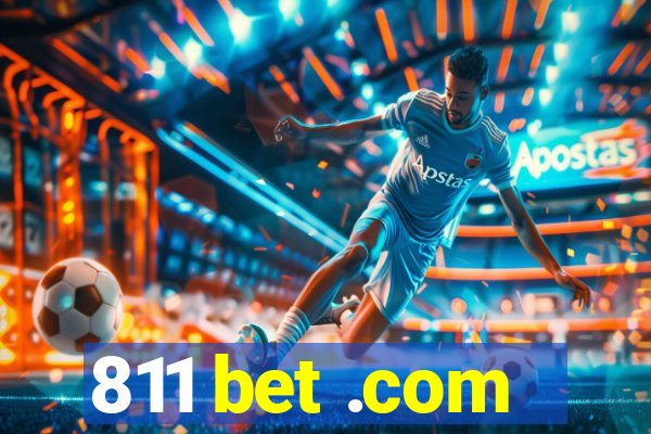 811 bet .com