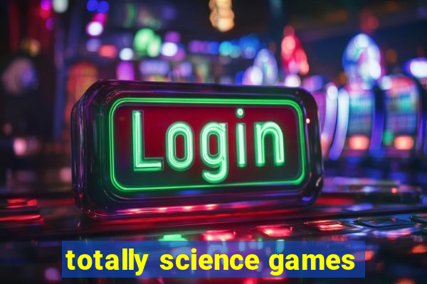 totally science games