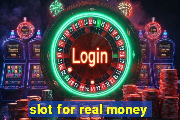 slot for real money