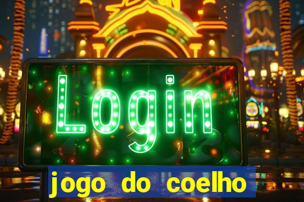 jogo do coelho ganhar dinheiro