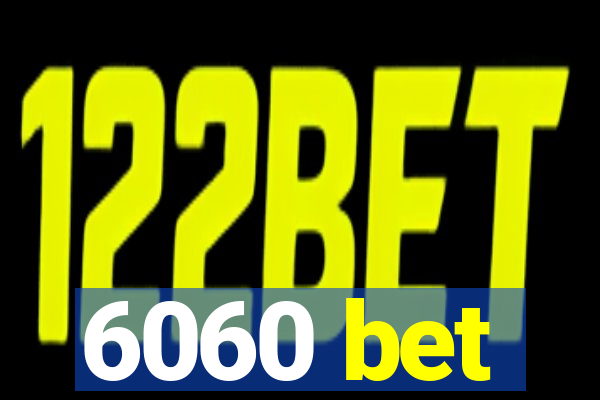 6060 bet