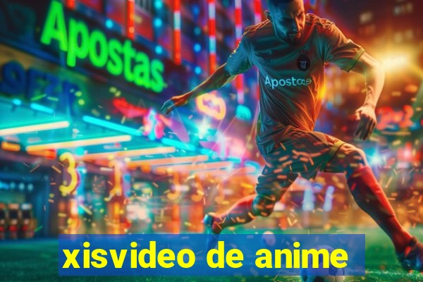 xisvideo de anime