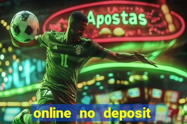 online no deposit bonus casinos