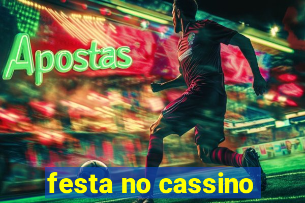 festa no cassino