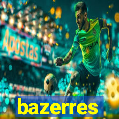 bazerres