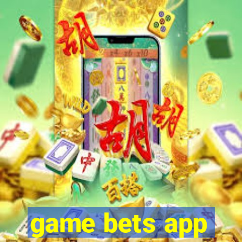 game bets app