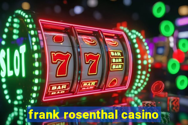 frank rosenthal casino