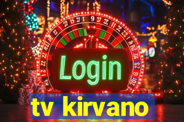 tv kirvano