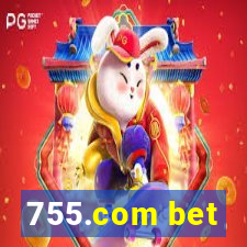 755.com bet