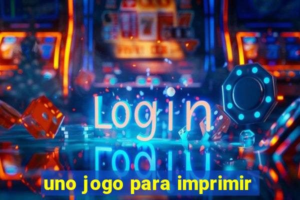 uno jogo para imprimir