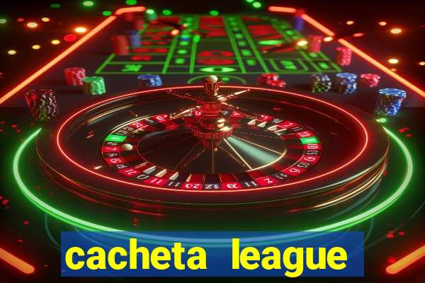 cacheta league brasil atualizado